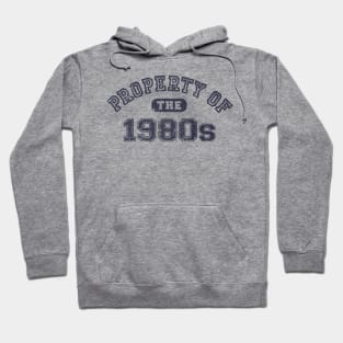 Property of the 1980s Hoodie